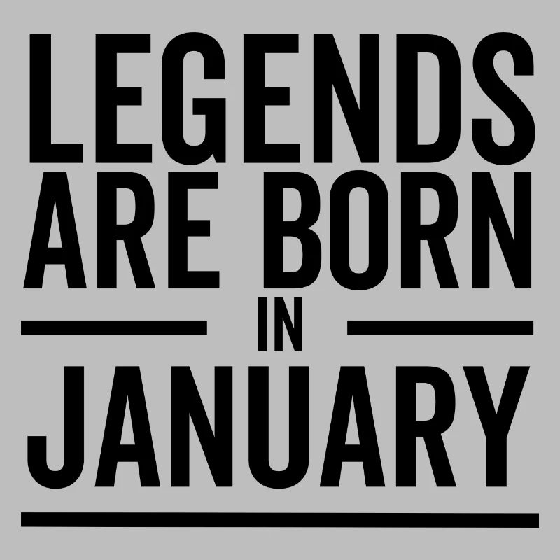 Legenden werden im Januar geboren