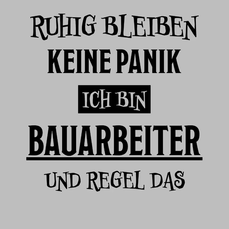 Bauarbeiter Lustiger Spruch Bauarbeiter Geschenk