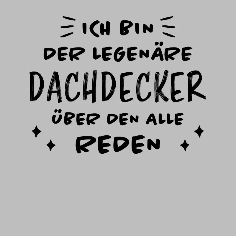 Dachdecker Handwerker Spruch Dachdecker Geschenk