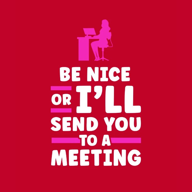 Sei Nett Oder Ich Schicke Dich Zu Einem Treffen