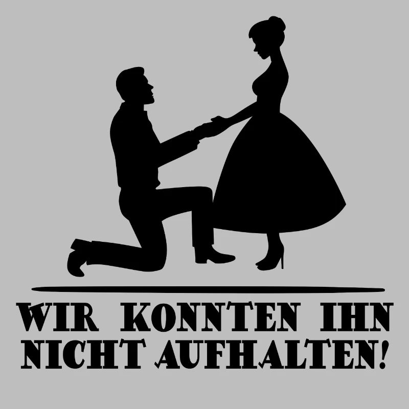 Junggesellenabschied Lustiger Spruch JGA Polterer