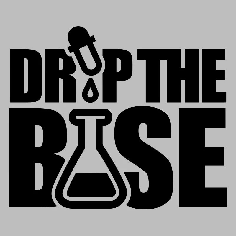 Drop the base