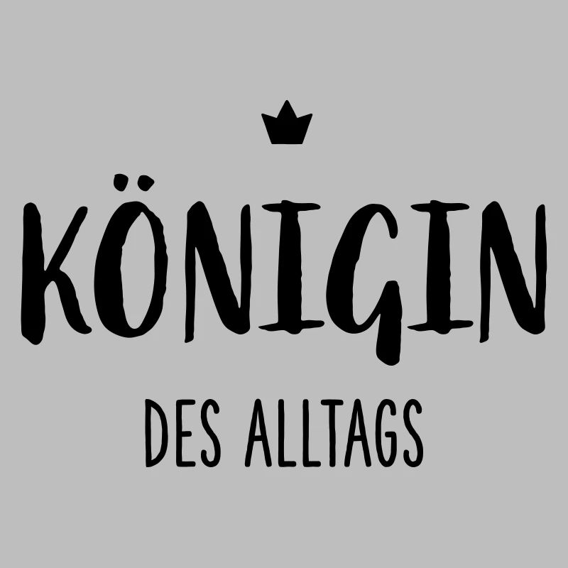 Königin des Alltags I Krone Mutter Ehefrau