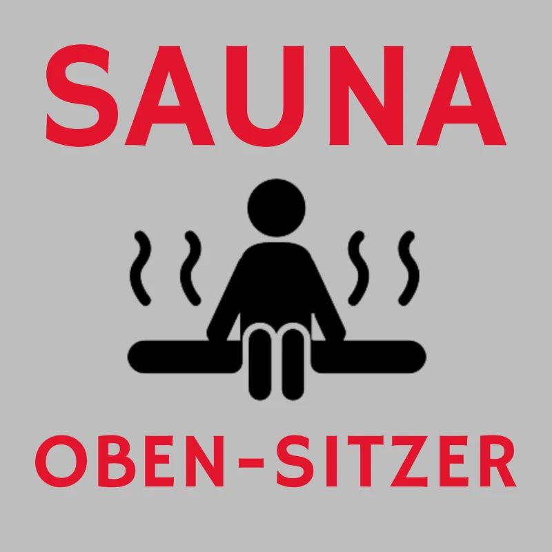 Cooler Spruch: Sauna Geschenk, Geschenkidee, Sauna