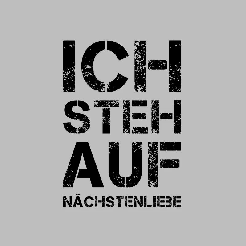 ICH STEH AUF Nächstenliebe