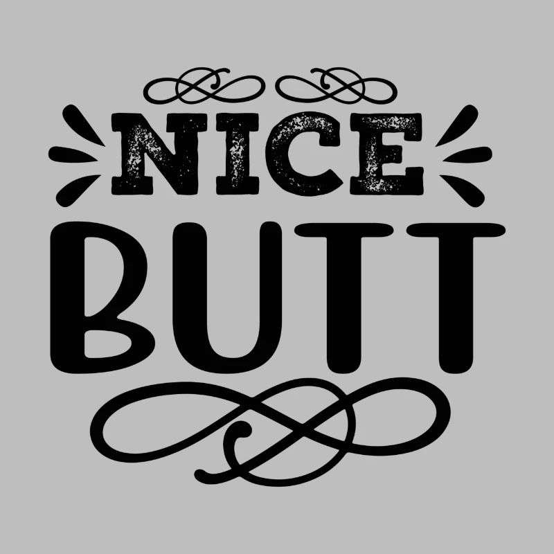 Nice Butt Naughty Saying Design