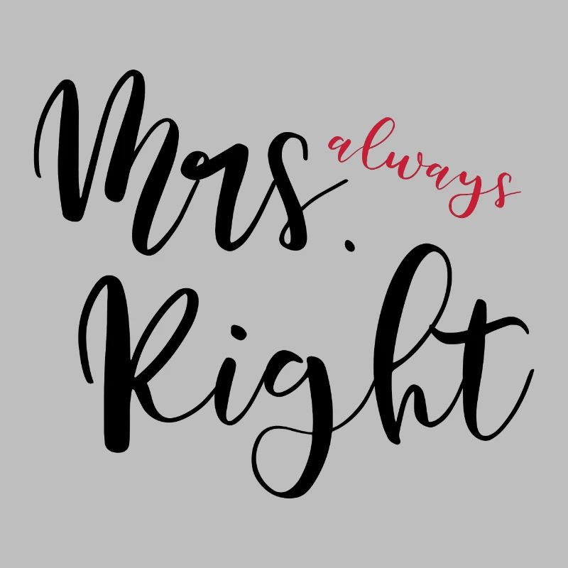 Mrs. always Right