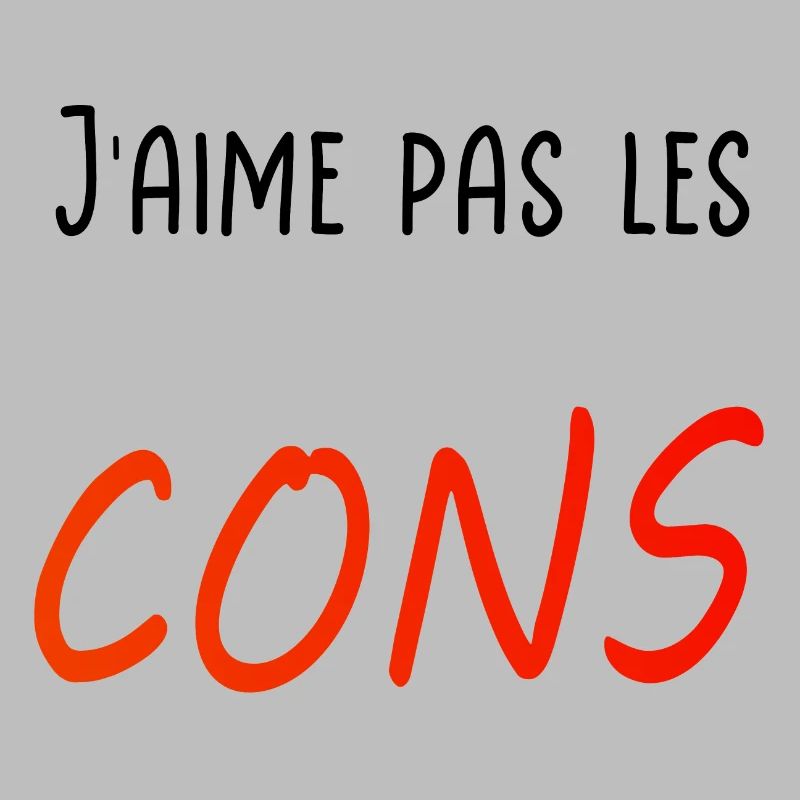 J’aime pas les cons