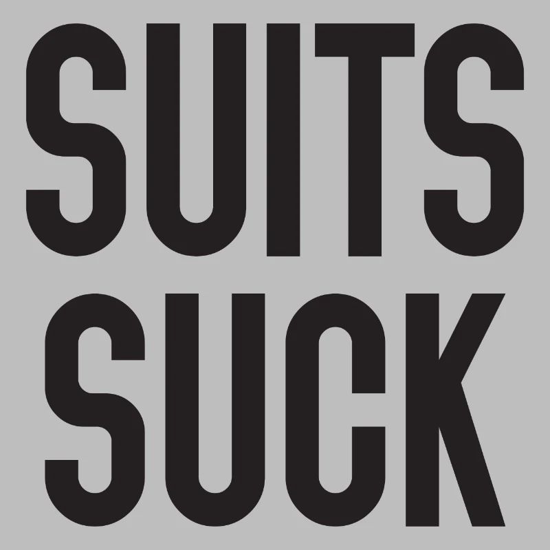 Suits Suck