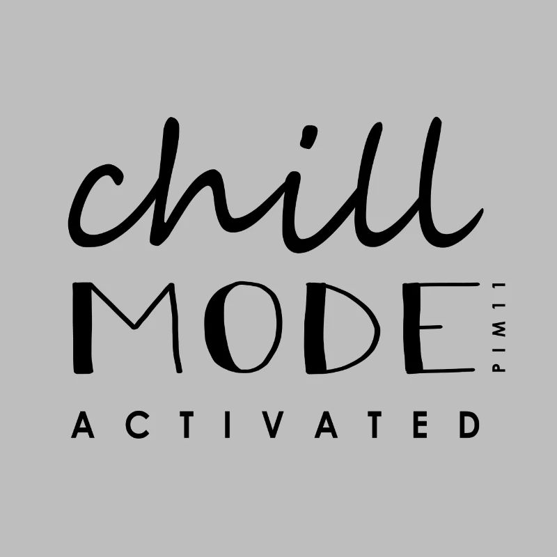 Chill Mode