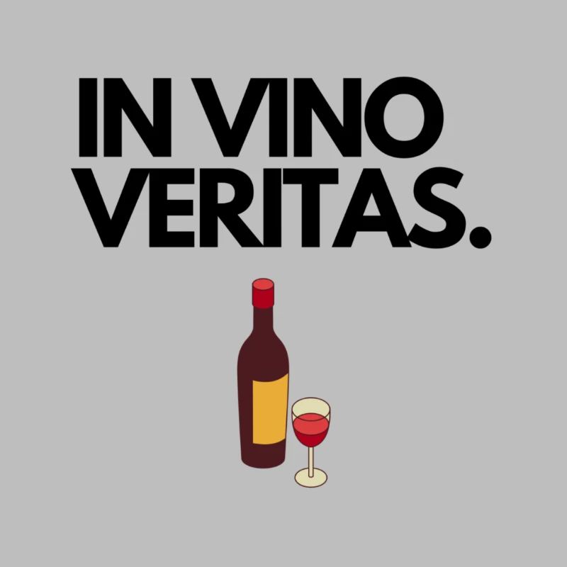 IN VINO VERITAS.