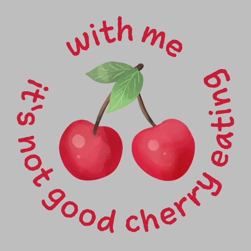 Avec moi, ce n’est pas bon de manger des cerises Denglisch