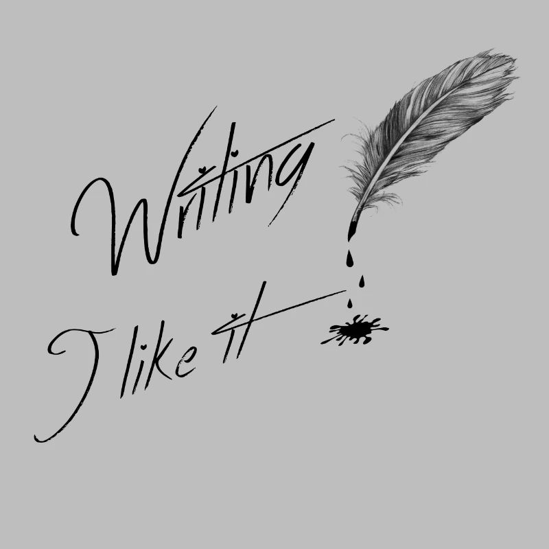 Writing i like it