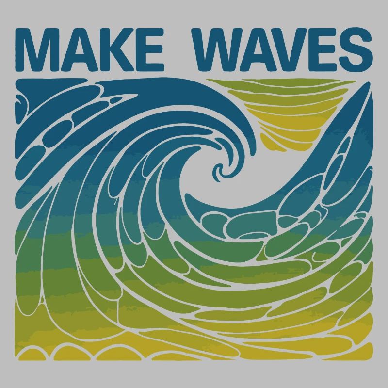 Make Waves