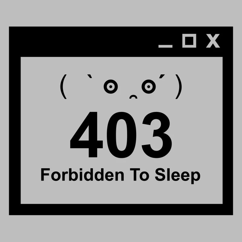 403 Interdit de dormir - Nerd Baby Design