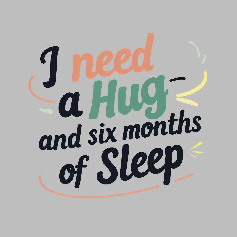 I Need a Hug