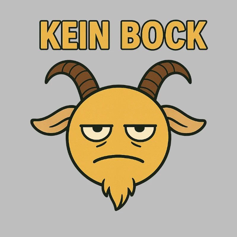 Kein Bock...witziges Motiv