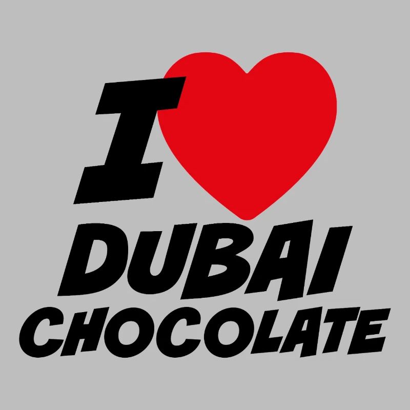 Ich liebe Dubai Schokolade