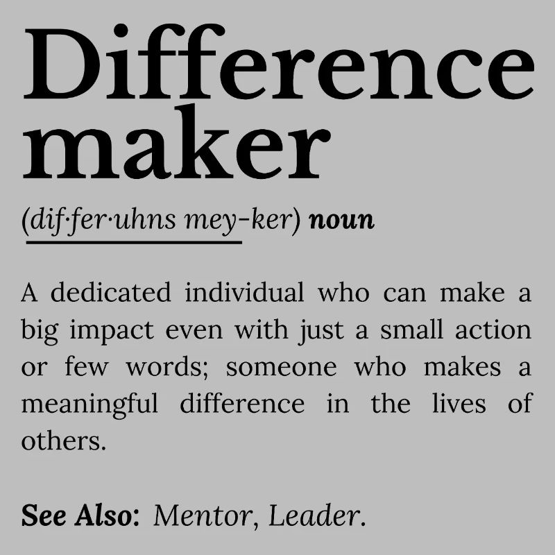 Difference Maker – Inspirierendes Zitat