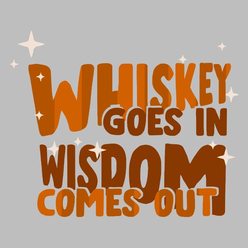 Whiskey Saying Whiskey Drinker Whiskey Lovers