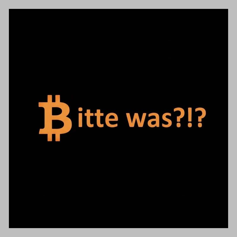 Bitcoin Bitte Was Spruch