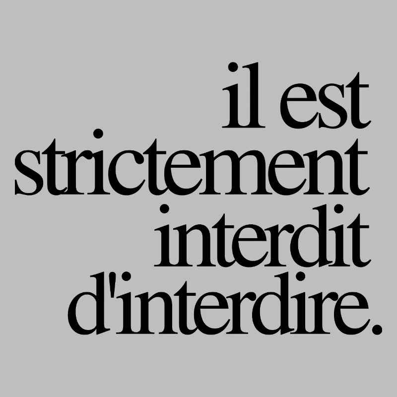 Il est strictement interdit d’interdire