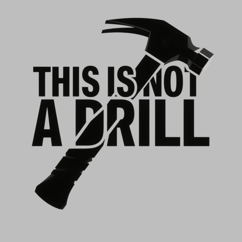 This Is Not A Drill . Hammer