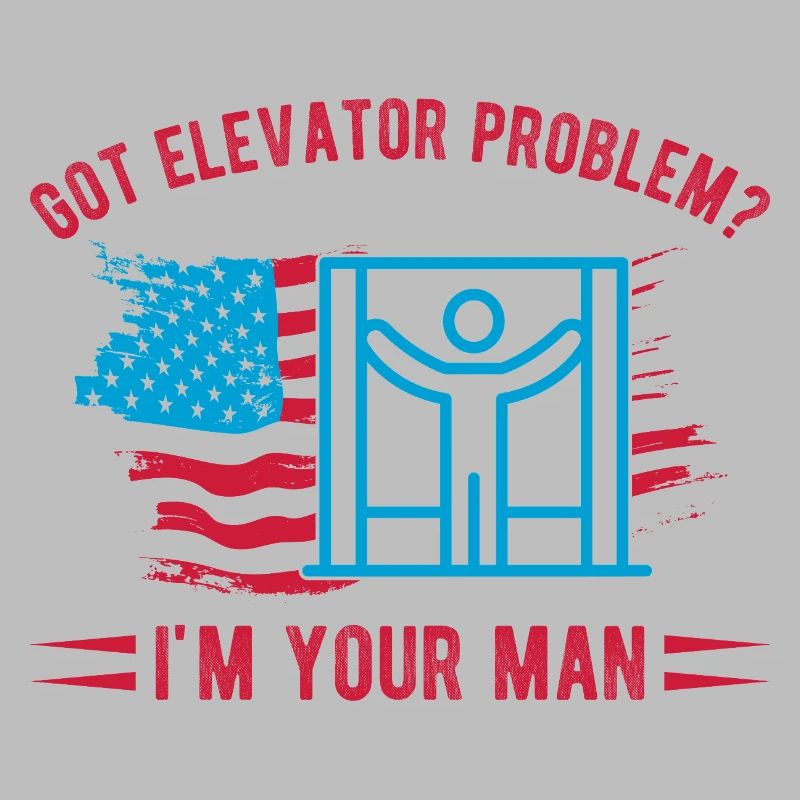 Elevator Technician I ́m Your Man Engineer USA Gift