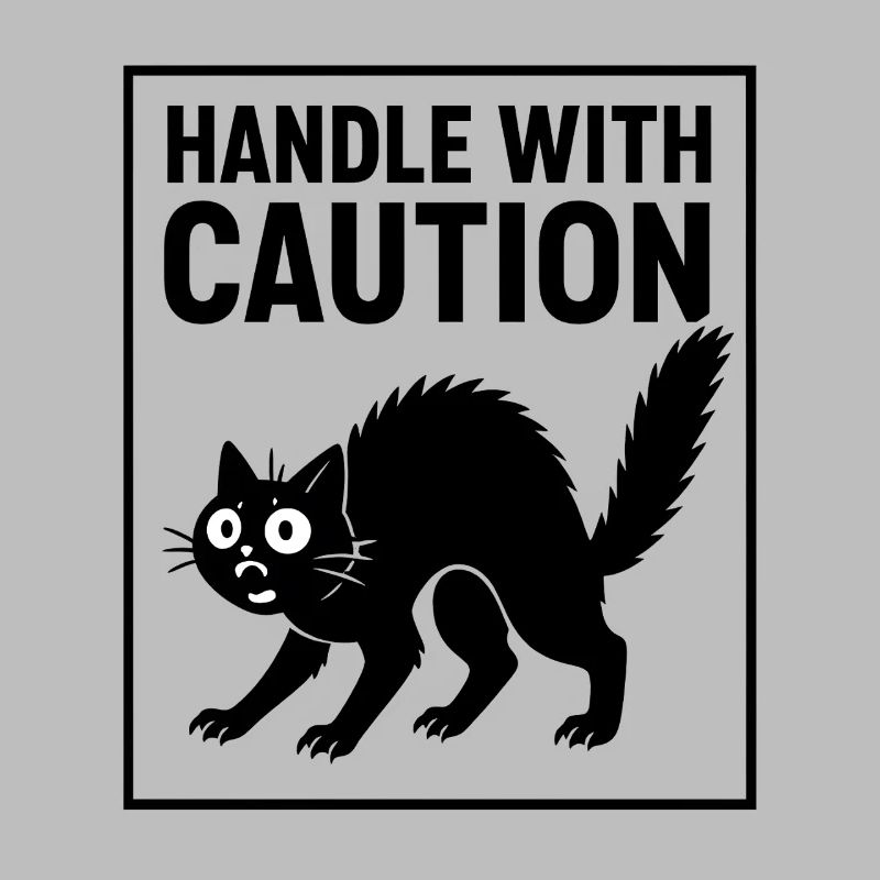 Handle With Caution Katze Achtung Spruch Fun
