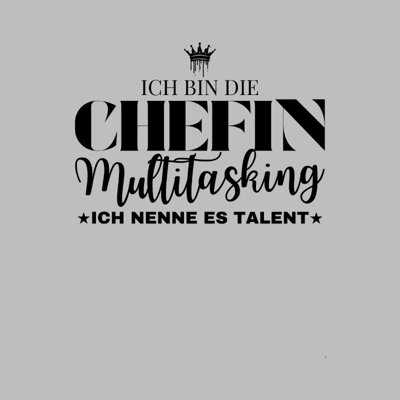 Multitasking Chefin Spruch
