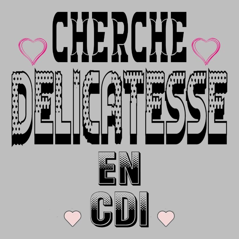 Cherche Délicatesse en CDI