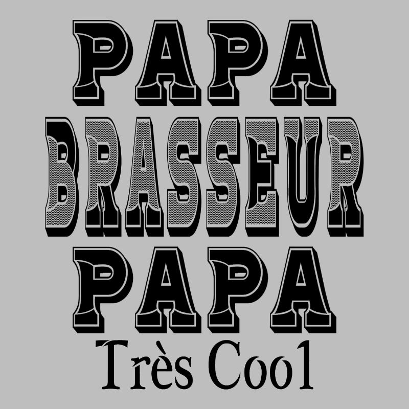 Papa Brasseur Papa Très Cool