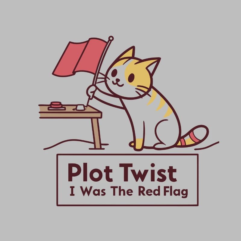 Plot Twist: I am the Red Flag