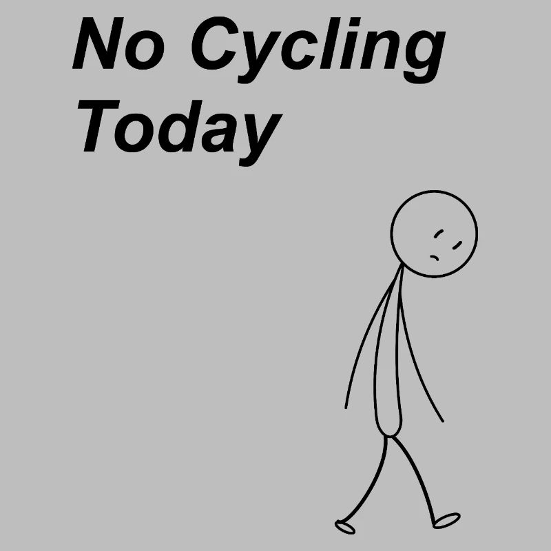 No Cycling Today