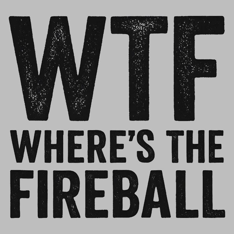 C’est quoi ce truc : Où est l’humour de la boule de feu