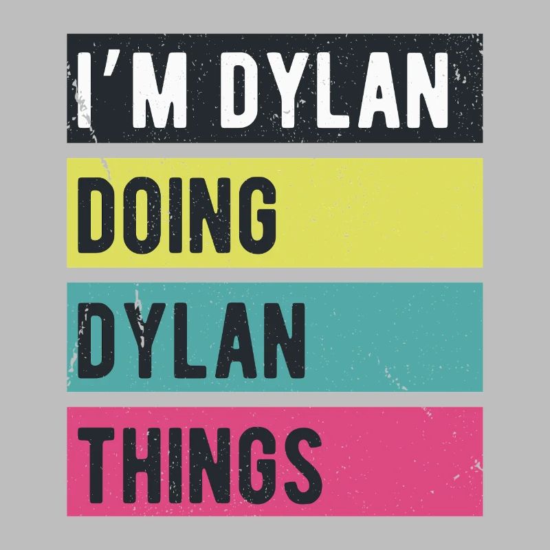 Ich bin Dylan Mach Dylan-Dinge Retrofarben