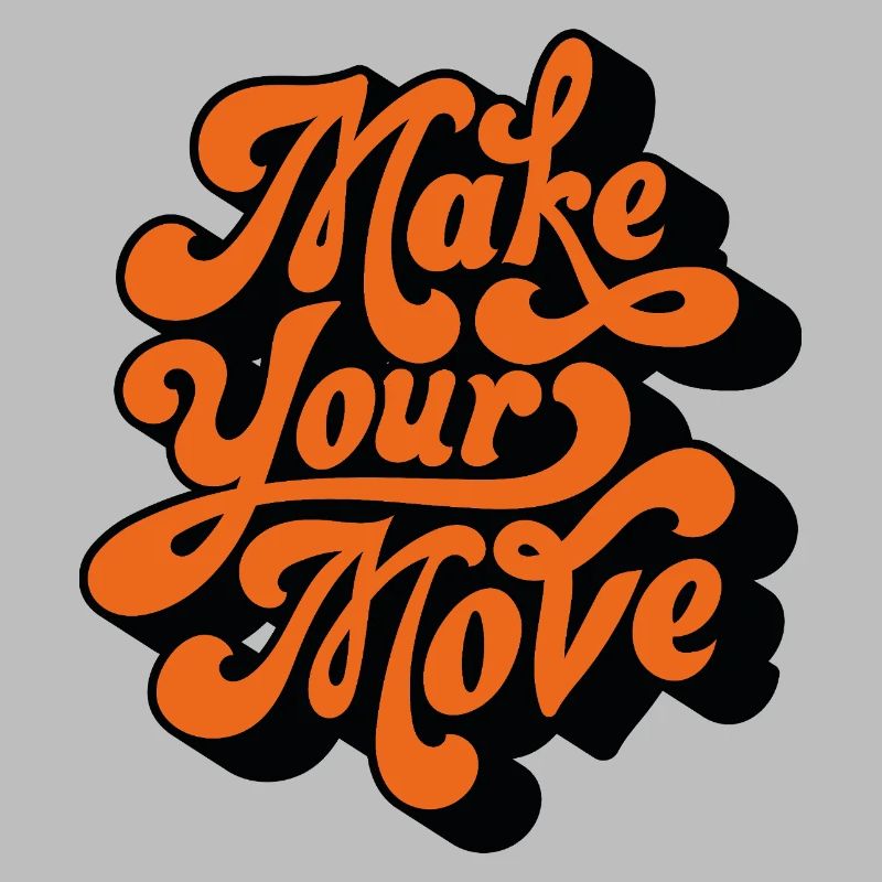 Make Your Move