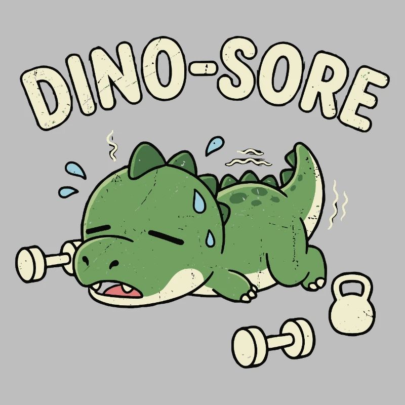 Dino-Sore Cute Gym Workout Sore Dinosaur