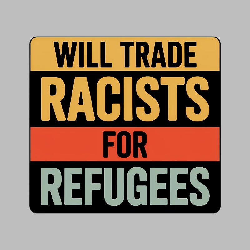 Wird Rassisten gegen Flüchtlinge tauschen – Antifa Tee