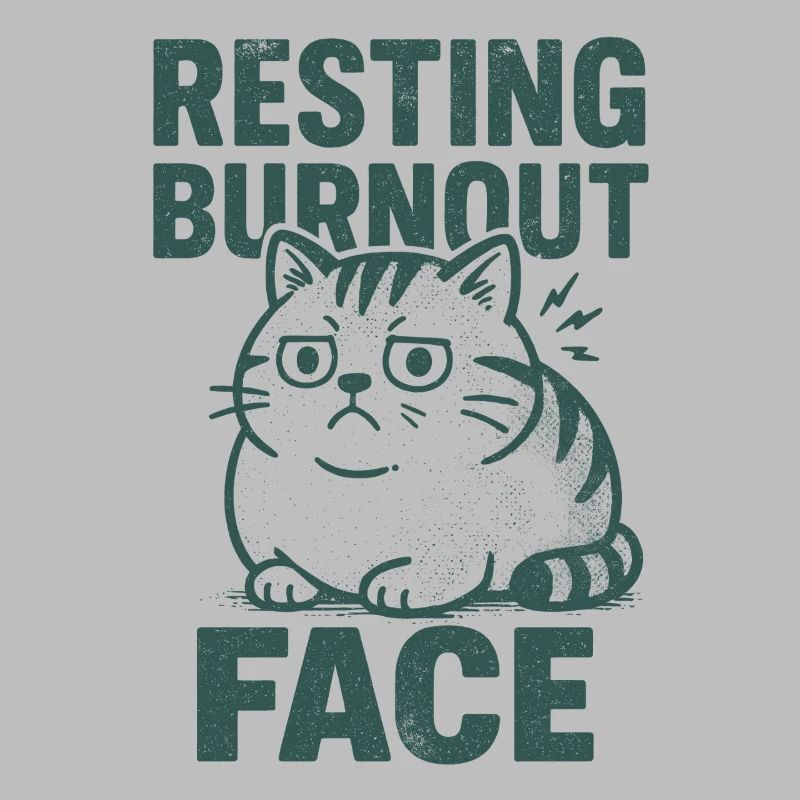 Resting Burnout Face | Sarcasm