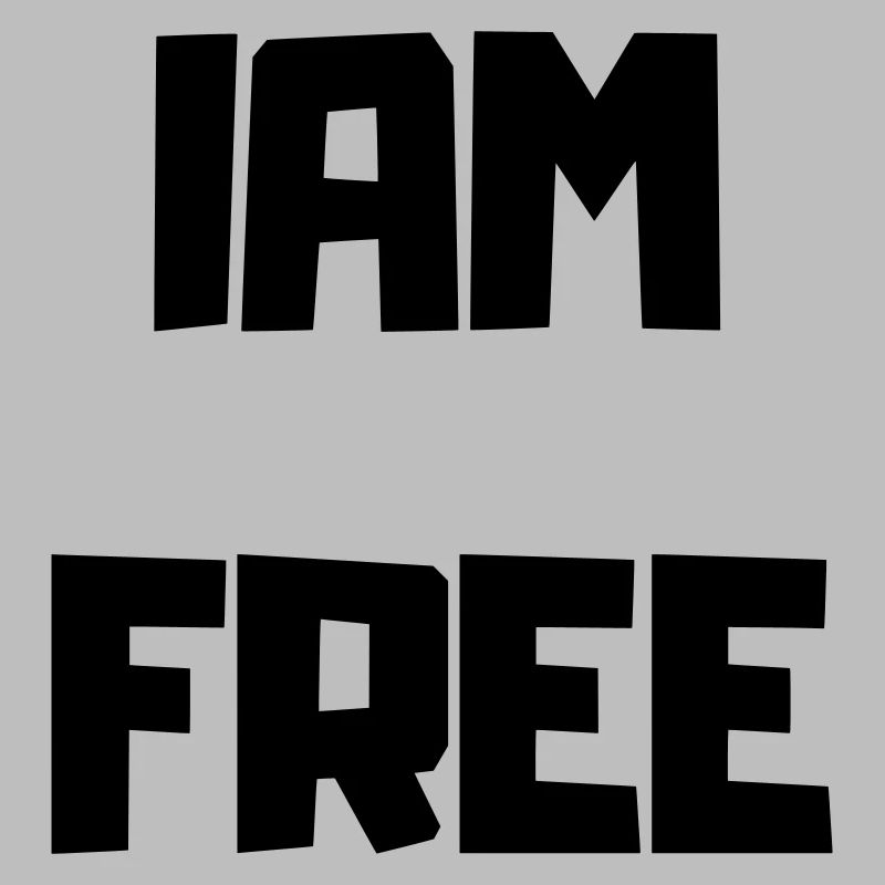 ICH BIN FREI