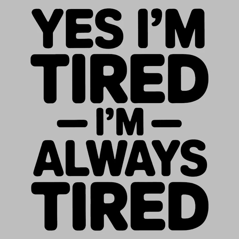 Tired Sayings Sleeping Funny Tired Gift