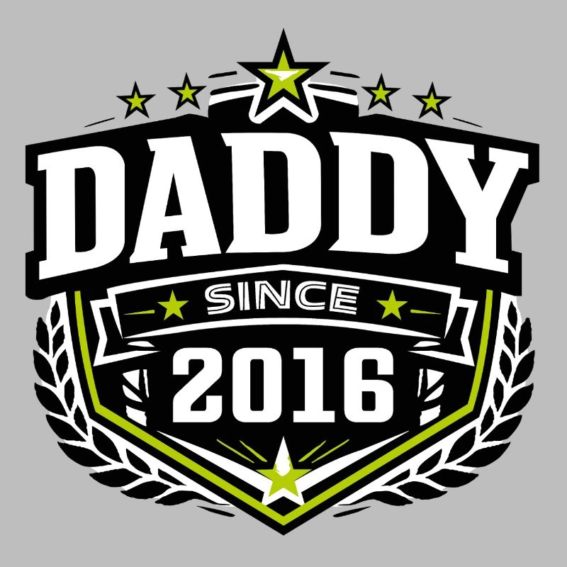 Daddy Since 2016 – Proud Dad Design
