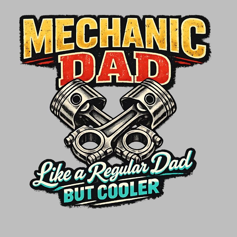 Mechanic Dad – Cooler Dad Spruch
