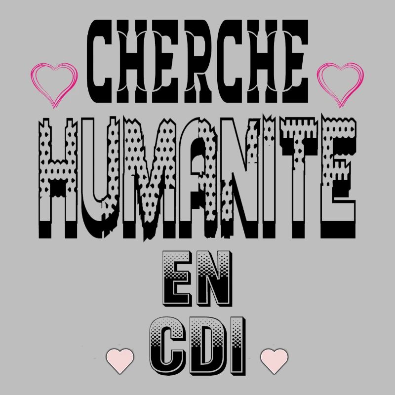 Cherche Humanité en CDI
