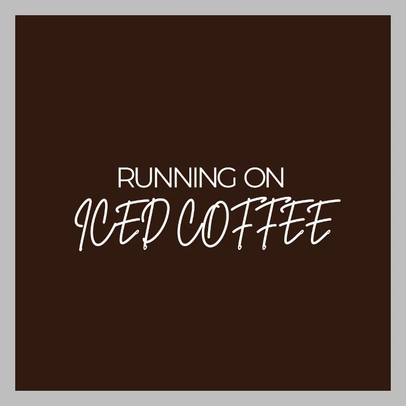 "RUNNING ON ICED COFFEE" Graphic Tee Design