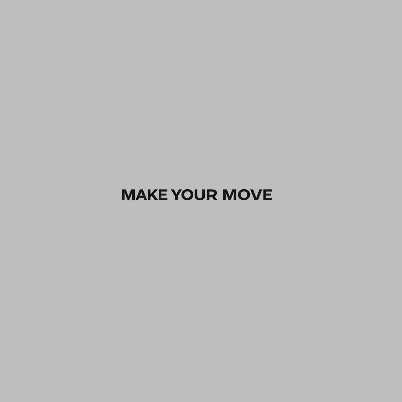 Make Your Move
