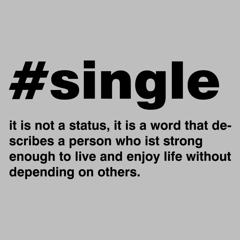Single is not a status