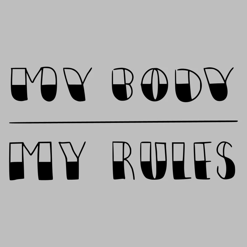 my body - my rules