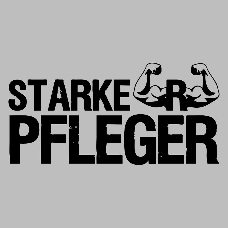 Starker Pfleger Pflege,Sprüche, Geschenk,Berufe